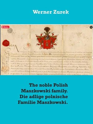 cover image of The noble Polish Maszkowski family. Die adlige polnische Familie Maszkowski.